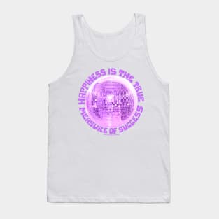 Happiness is the True Measure of Success in Purple Tank Top